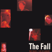 The Fall - BBC Radio 1 'Live In Concert'