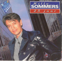 Willy Sommers - Willy Sommers 25 Jaar