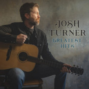 Josh Turner - Greatest Hits