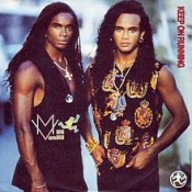 Milli Vanilli/The Real Milli Vanilli - Keep On Running