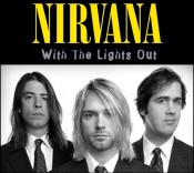 Nirvana - With The Lights Out