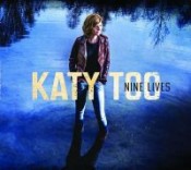 Katy Too - Nine Lives