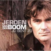 Jeroen Van der Boom - Jij bent zo