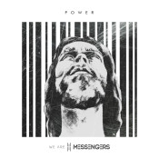 We Are Messengers - Power