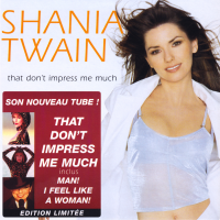 Shania Twain - That Don't Impress Me Much (Limited Edition) (France)