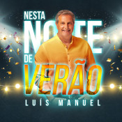 Luís Manuel - Nesta noite de verão