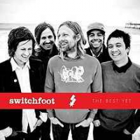 Switchfoot - The Best Yet