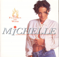 Michelle (D) - Wie Flammen Im Wind
