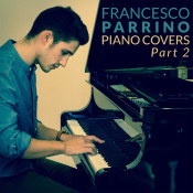 Francesco Parrino - Piano Covers, Pt. 2
