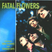 Fatal Flowers - Younger Days 2