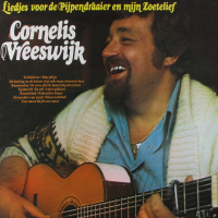 Cornelis Vreeswijk - Liedjes voor de Pijpendraaier en mijn Zoetelief
