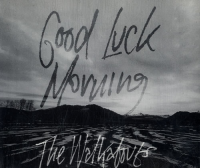 The Walkabouts - Good Luck Morning