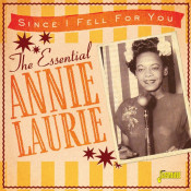Annie Laurie - Since I Fell for You