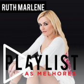 Ruth Marlene - Playlist - As melhores