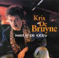 Kris De Bruyne - Keet In De Lobby