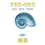 Zen-Men - You Are Home