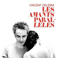 Vincent Delerm - Les amants parallèles