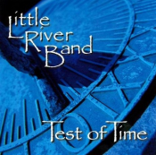Little River Band - Test of Time