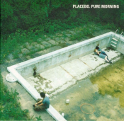 Placebo (UK) - Pure Morning
