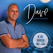 Dave Korteweg - Ik wil dansen met jou