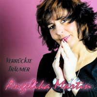 Angelika Martin - Verrückte Träumer