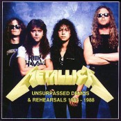 Metallica - Unsurpassed Demos & Rehearsals