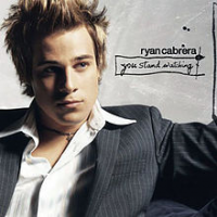 Ryan Cabrera - You Stand Watching