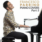 Francesco Parrino - Piano Covers, Pt. 5