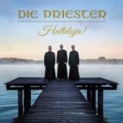 Die Priester - Halleluja!