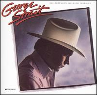 George Strait - Does Fort Worth Ever Cross Your Mind