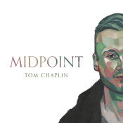 Tom Chaplin - Midpoint