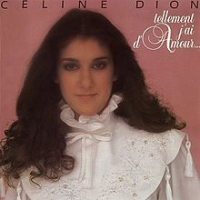 Céline Dion - Tellement J'ai d'Amour