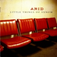 Arid - Little Things Of Venom
