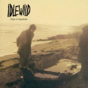 Idlewild - Hope is Important