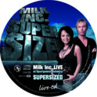 Milk Inc. - Milk Inc Supersized - Concert 2006 (Live CD)