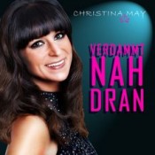 Christina May - Verdammt nah dran