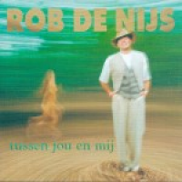 Rob de Nijs - Tussen jou en mij