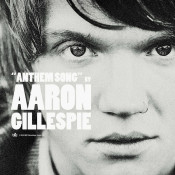 Aaron Gillespie - Anthem Song