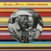 Ibrahim Ferrer - Buenos Hermanos