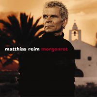 Matthias Reim - Morgenrot