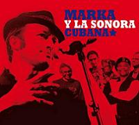 Marka - Marka Y La Sonora Cubana