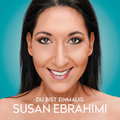 Susan Ebrahimi - Du bist einmalig