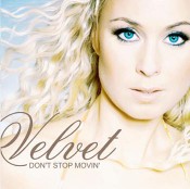 Velvet - Don't Stop Movin'