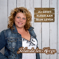 Jolanda ten Hoven - Jij geeft kleur aan mijn leven