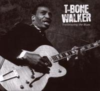 T-Bone Walker - Trailblazing The Blues