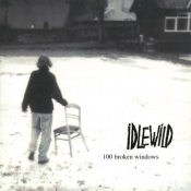 Idlewild - 100 Broken Windows