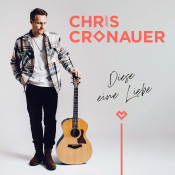 Chris Cronauer - Diese eine Liebe