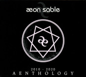 Aeon Sable - Aenthology (2010 - 2020)