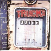 Trucks - Juice