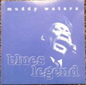 Muddy Waters - Blues Legend